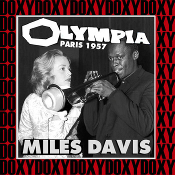 Miles Davis - The Complete Olympia Concert, Paris, November 30th, 1957 (Live, Restored & Remastered, Doxy Collection)
