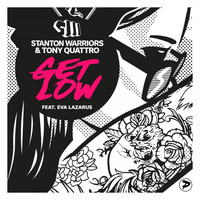 Stanton Warriors, Tony Quattro - Get Low (The Remixes)