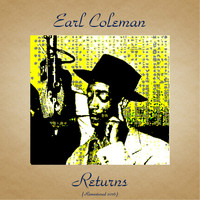 Earl Coleman - Earl Coleman Returns (Remastered 2016)