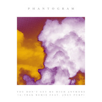 Phantogram - You Don't Get Me High Anymore (A-Trak Remix [Explicit])