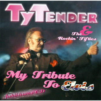 Ty Tender - My Tribute to Elvis Vol. 2  // please change upc (already used)