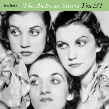 The Andrews Sisters - You & I (Christmas with Friends and Foes)