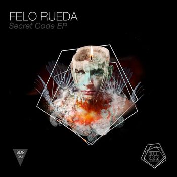 Felo Rueda - Secret Code EP