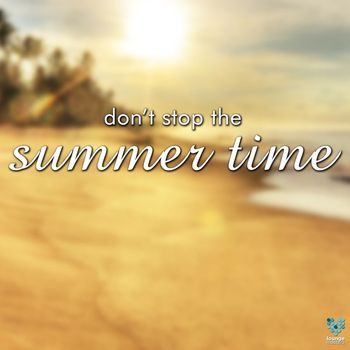 Various Artists - Don't Stop The Summertime