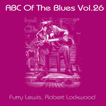 Furry Lewis, Robert Lockwood - ABC Of The Blues, Vol. 26