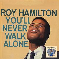 Roy Hamilton - You'll Never Walk Alone