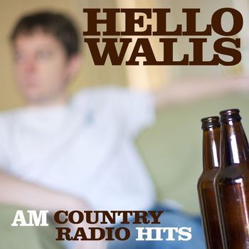 Various Artists - Hello Walls - AM Country Radio Hits