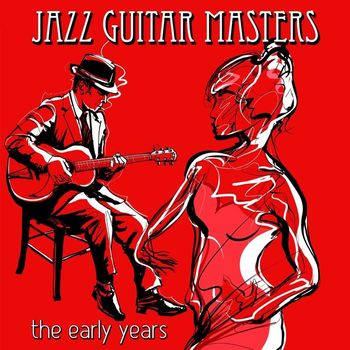 Various Artists - Jazz Guitar Masters - The Early Years