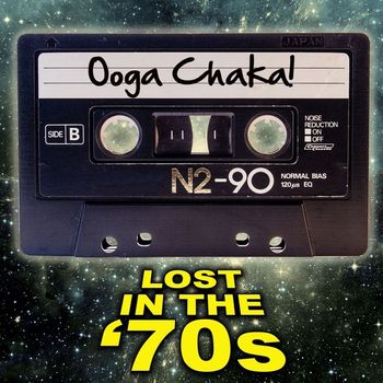 Various Artists - Ooga Chaka! Lost In The '70s