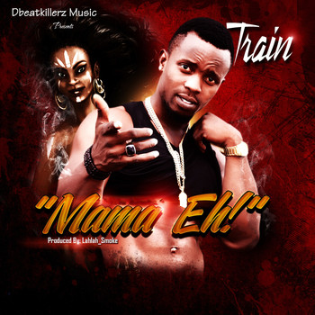 Train - Mama Eh