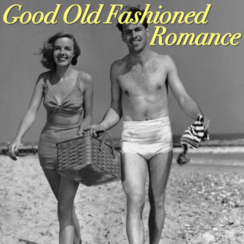 Various Artists - Good Old Fashioned Romance