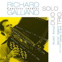 Richard Galliano - Concerts Inédits: Solo - Duo - Trio (Live)