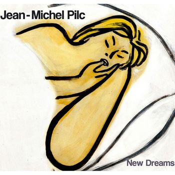 Jean-Michel Pilc - New Dreams