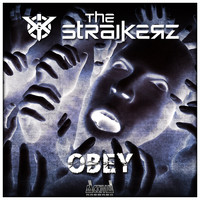 The Straikerz - Obey