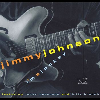 Jimmy Johnson - I'm a Jockey (feat. Billy Branch & Lucky Peterson)