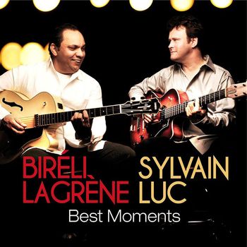 Biréli Lagrène & Sylvain Luc - Best Moments
