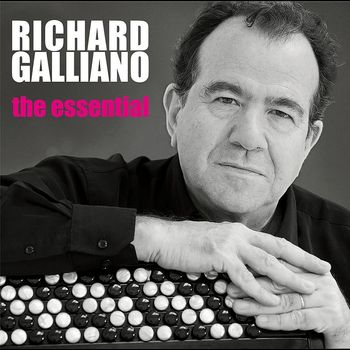 Richard Galliano - The Essential Richard Galliano