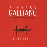 Richard Galliano & I Solisti Dell'Orchestra Della Toscana - Passatori