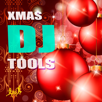 Various Artists - Xmas DJ Tools (Explicit)