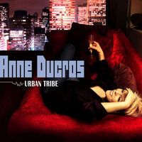 Anne Ducros - Urban Tribe