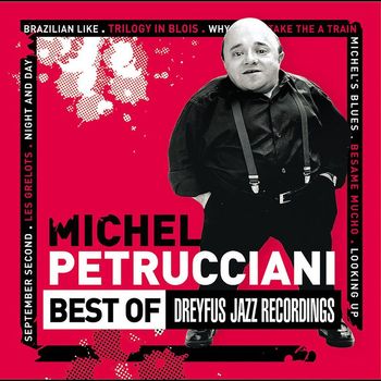 Michel Petrucciani - Best of Dreyfus Jazz Recordings