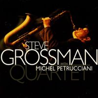 Steve Grossman - Quartet (with Michel Petrucciani)