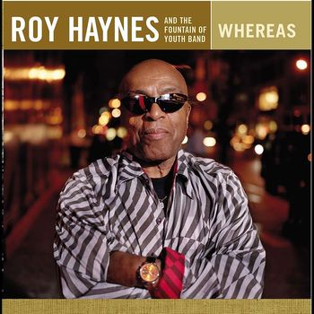 Roy Haynes and the Fountain of Youth Band - Whereas