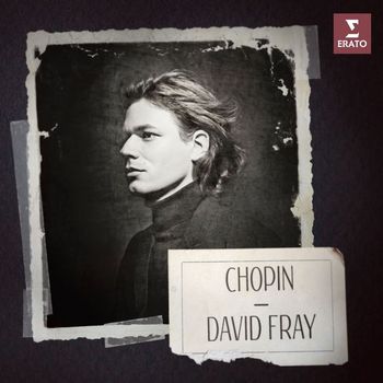 David Fray - Chopin: Piano Works