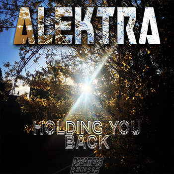 Alektra - Holding You Back