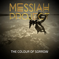 Messiah Project - The Colour of Sorrow