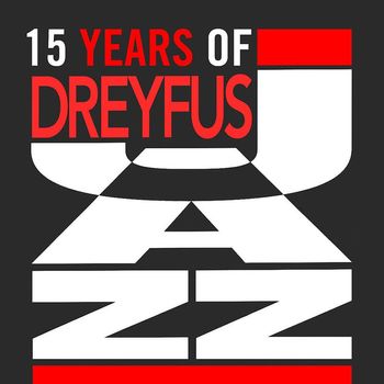 Various Artists - 15 Years of Dreyfus Jazz