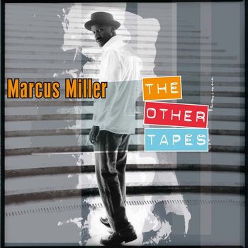 Marcus Miller - The Other Tapes