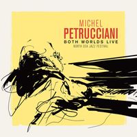 Michel Petrucciani - Both Worlds (Live at the North Sea Jazz Festival)
