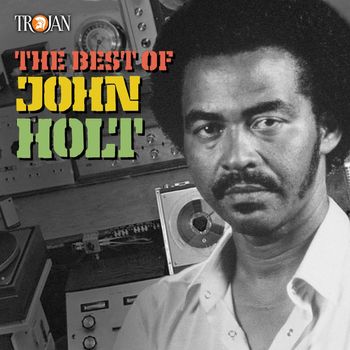 John Holt - The Best of John Holt
