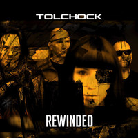 Tolchock - Rewinded
