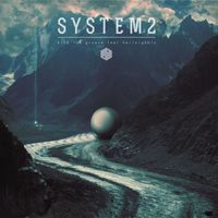 System2 - Kick the Groove (feat. Harleigblu)