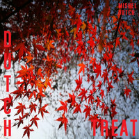 Mishel Dutch - Dutch Treat