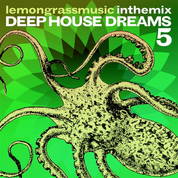 Various Artists - Lemongrassmusic in the Mix: Deep House Dreams, Vol. 5