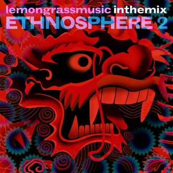 Various Artists - Lemongrassmusic in the Mix: Ethnosphere 2