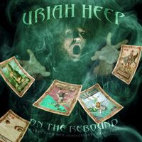 Uriah Heep - On the Rebound: 40th Anniversary Anthology
