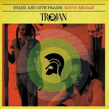 Various Artists - Stand and Give Praise: Roots Reggae