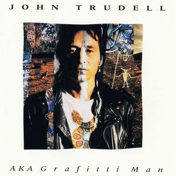 John Trudell - AKA Grafitti Man (Remastered)