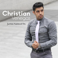 Christian Venegas - Juntos Hasta el Fin