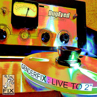 GenderFix - Live to 2 Inch