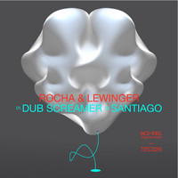 Rocha & Lewinger - Dub Screamer