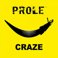 Prole - Craze