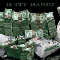 Antagonist - Dirty Handz (Explicit)