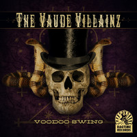 The Vaude Villainz - Voodoo Swing
