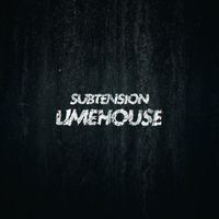 Subtension - Limehouse