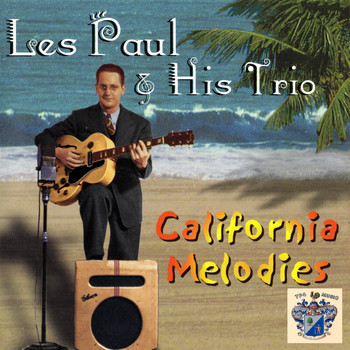 Les Paul Trio - California Melodies